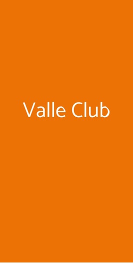 Valle Club, Roma