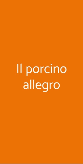 Il Porcino Allegro, Roma