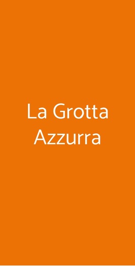 La Grotta Azzurra