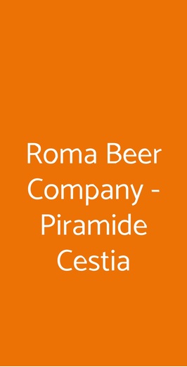 Roma Beer Company - Piramide Cestia