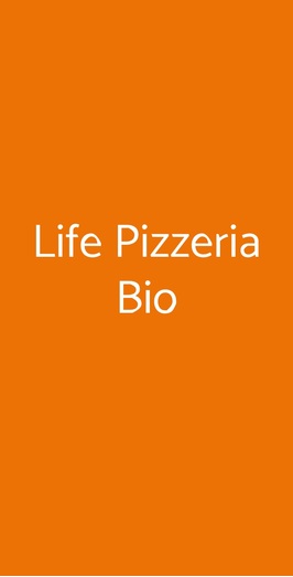 Life Pizzeria Bio, Roma