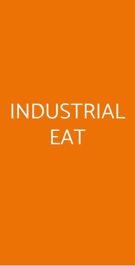 Industrial Eat, Roma