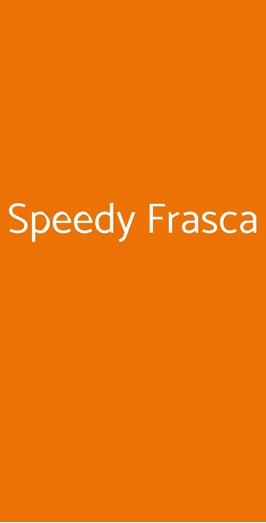 Speedy Frasca, Roma