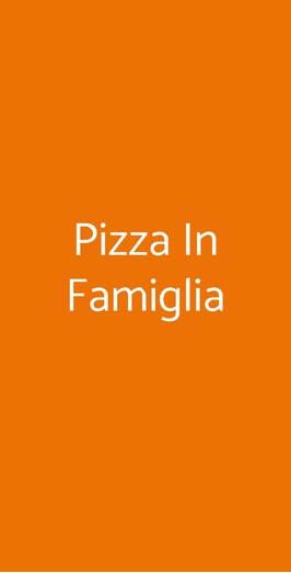Pizza In Famiglia, Roma