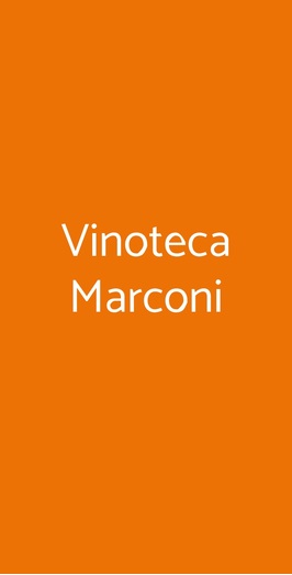 Vinoteca Marconi, Roma