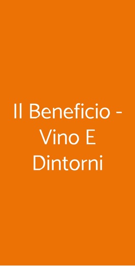 Il Beneficio - Vino E Dintorni, Roma