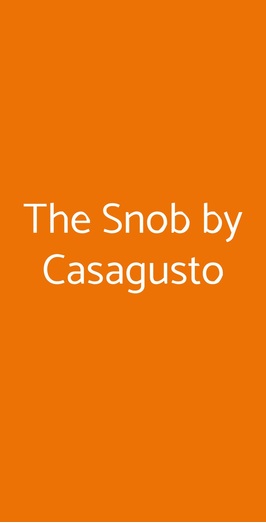 The Snob By Casagusto, Roma