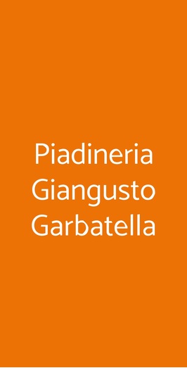 Piadineria Giangusto Garbatella, Roma