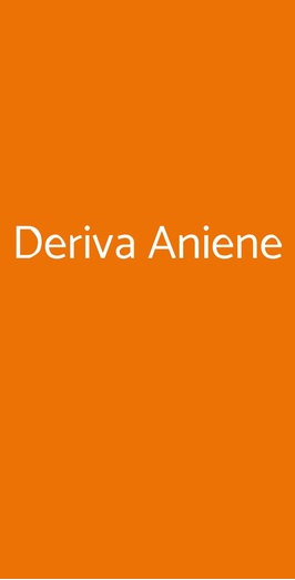 Deriva Aniene, Roma
