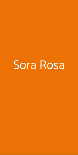 Sora Rosa, Roma