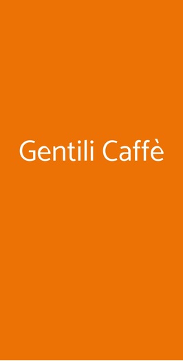 Gentili Caffè, Roma