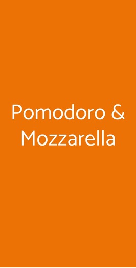 Pomodoro & Mozzarella, Roma