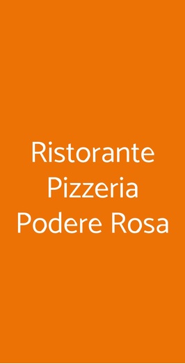 Ristorante Pizzeria Podere Rosa, Roma