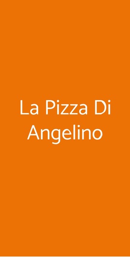 La Pizza Di Angelino, Roma