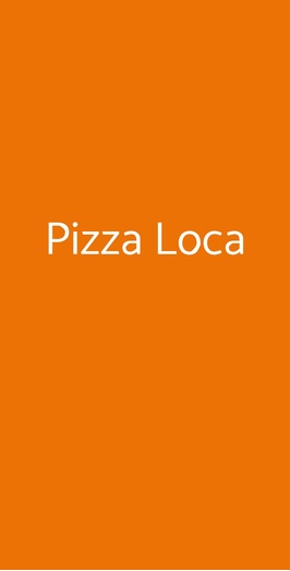 Pizza Loca, Roma