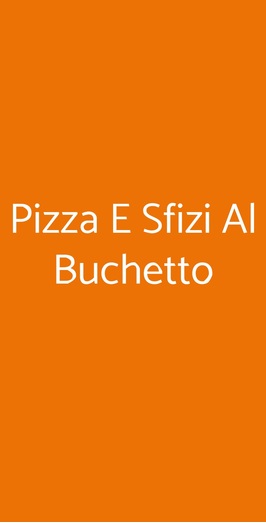 Pizza E Sfizi Al Buchetto, Roma