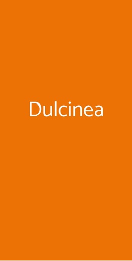 Dulcinea, Roma