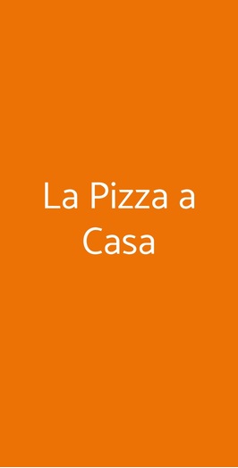 La Pizza A Casa, Roma
