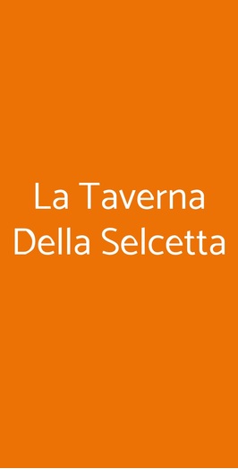 La Taverna Della Selcetta, Roma