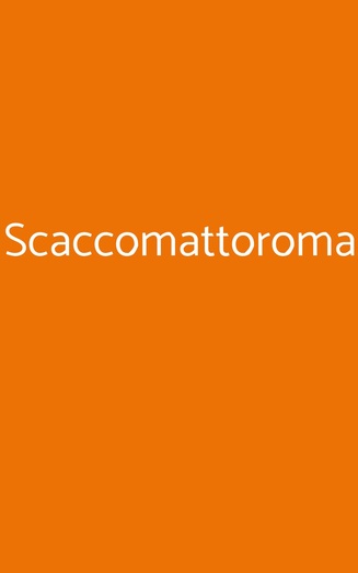 Scaccomattoroma, Roma