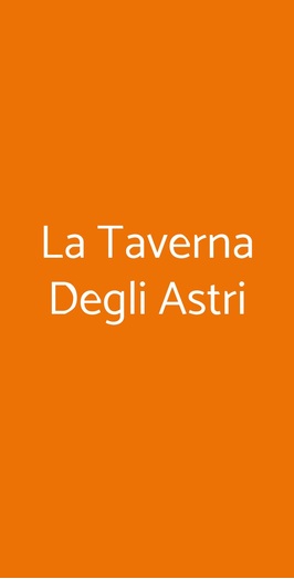 La Taverna Degli Astri, Roma