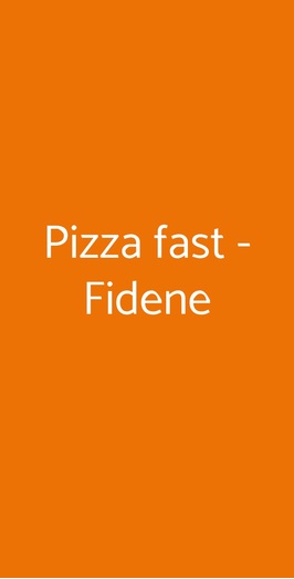 Pizza Fast - Fidene, Roma
