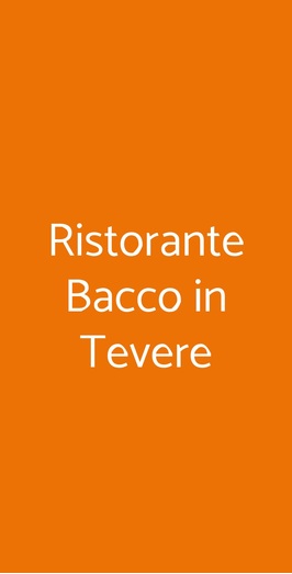 Ristorante Bacco In Tevere, Roma