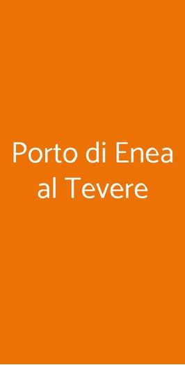 Porto Di Enea Al Tevere, Roma