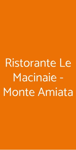 Ristorante Le Macinaie - Monte Amiata, Castel Del Piano