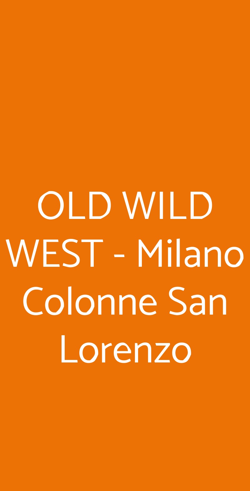 OLD WILD WEST - Milano Colonne San Lorenzo Milano menù 1 pagina