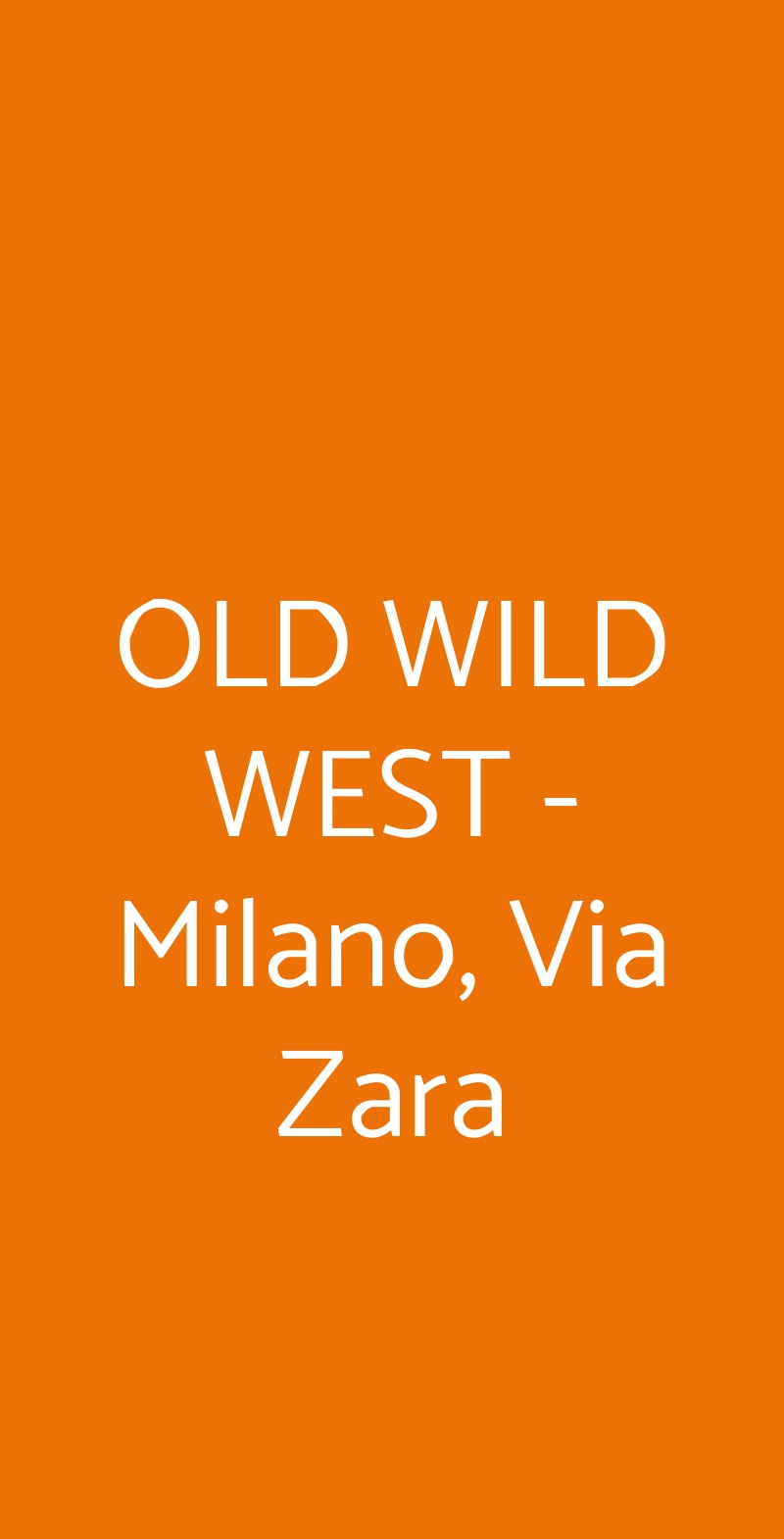 OLD WILD WEST - Milano, Via Zara Milano menù 1 pagina