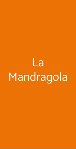 La Mandragola, Montecatini Terme