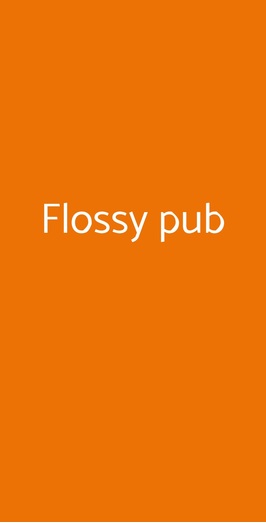 Flossy Pub, Vaiano