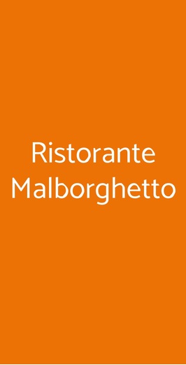 Ristorante Malborghetto, Gaiole in Chianti