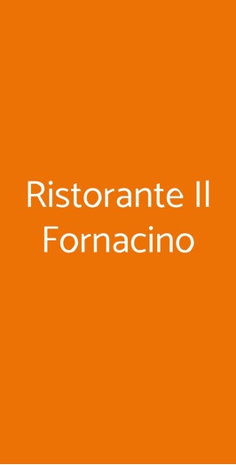 Ristorante Il Fornacino, Sinalunga