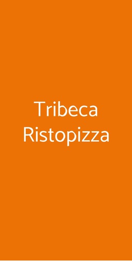 Tribeca Ristopizza, Chianciano Terme