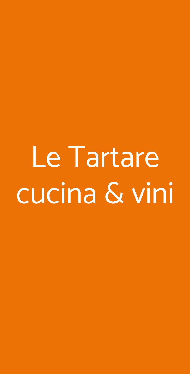 Le Tartare Cucina & Vini, Chiusi