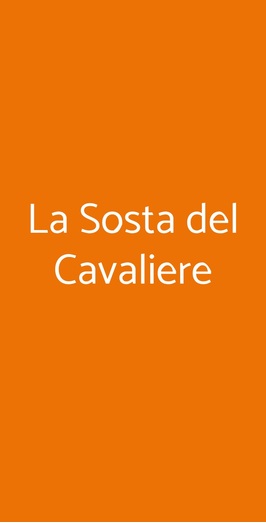 La Sosta Del Cavaliere, Sovicille
