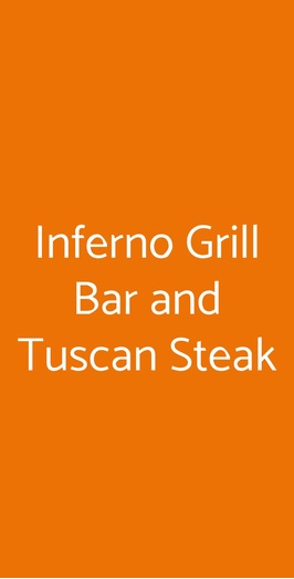 Inferno Grill Bar And Tuscan Steak, San Gimignano