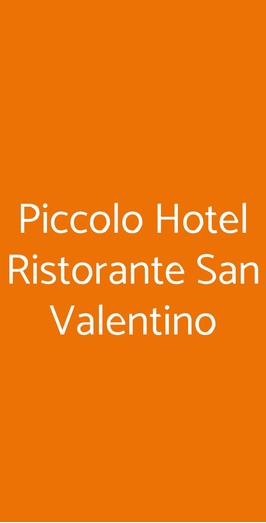 Piccolo Hotel Ristorante San Valentino, Asciano
