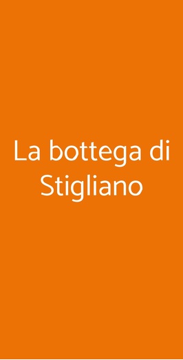 La Bottega Di Stigliano, Sovicille