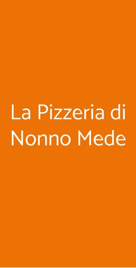 La Pizzeria Di Nonno Mede, Siena