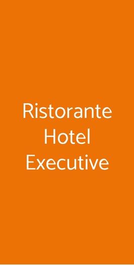Ristorante Hotel Executive, Siena
