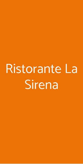 Ristorante La Sirena, Sinalunga