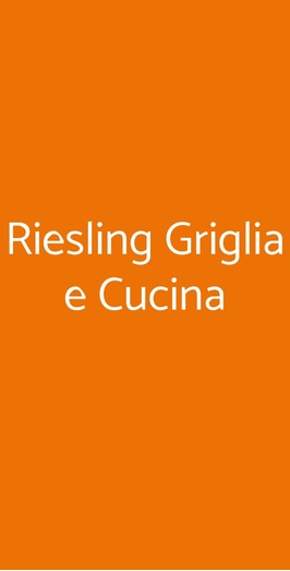 Riesling Griglia E Cucina, Marina di Ravenna