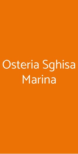 Osteria Sghisa Marina, Marina di Ravenna