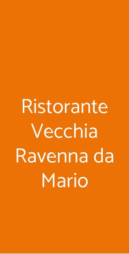 Ristorante Vecchia Ravenna Da Mario, Ravenna