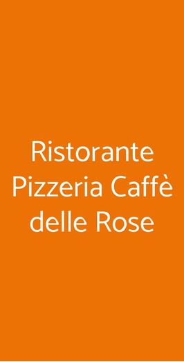 Ristorante Pizzeria Caffè Delle Rose, Ravenna
