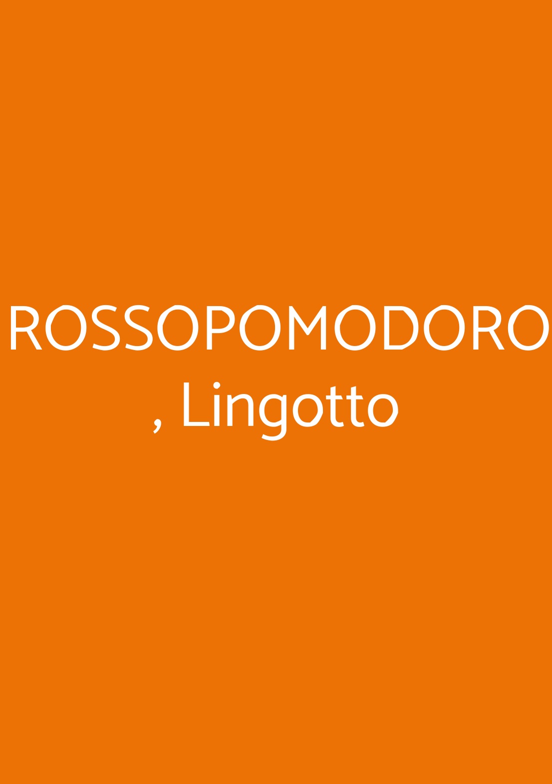 ROSSOPOMODORO ,  Lingotto Torino menù 1 pagina