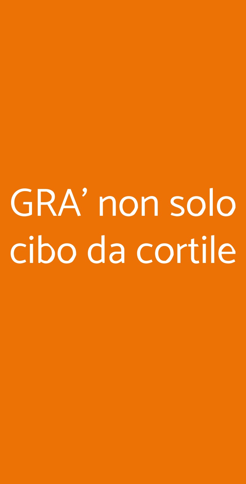 GRA' non solo cibo da cortile Pesaro menù 1 pagina